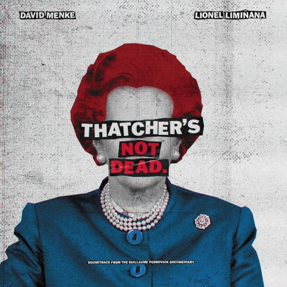 the album cover for Liminanas / David Menke  (Gate) (Ltd) (Uk) - Thatcher's Not Dead - O.S.T. (Gate) [Limited Edition] (Uk)