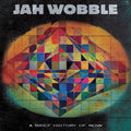 the album cover for Jah Wobble - Brief History Of Now - Red/Black/Yellow Splatter