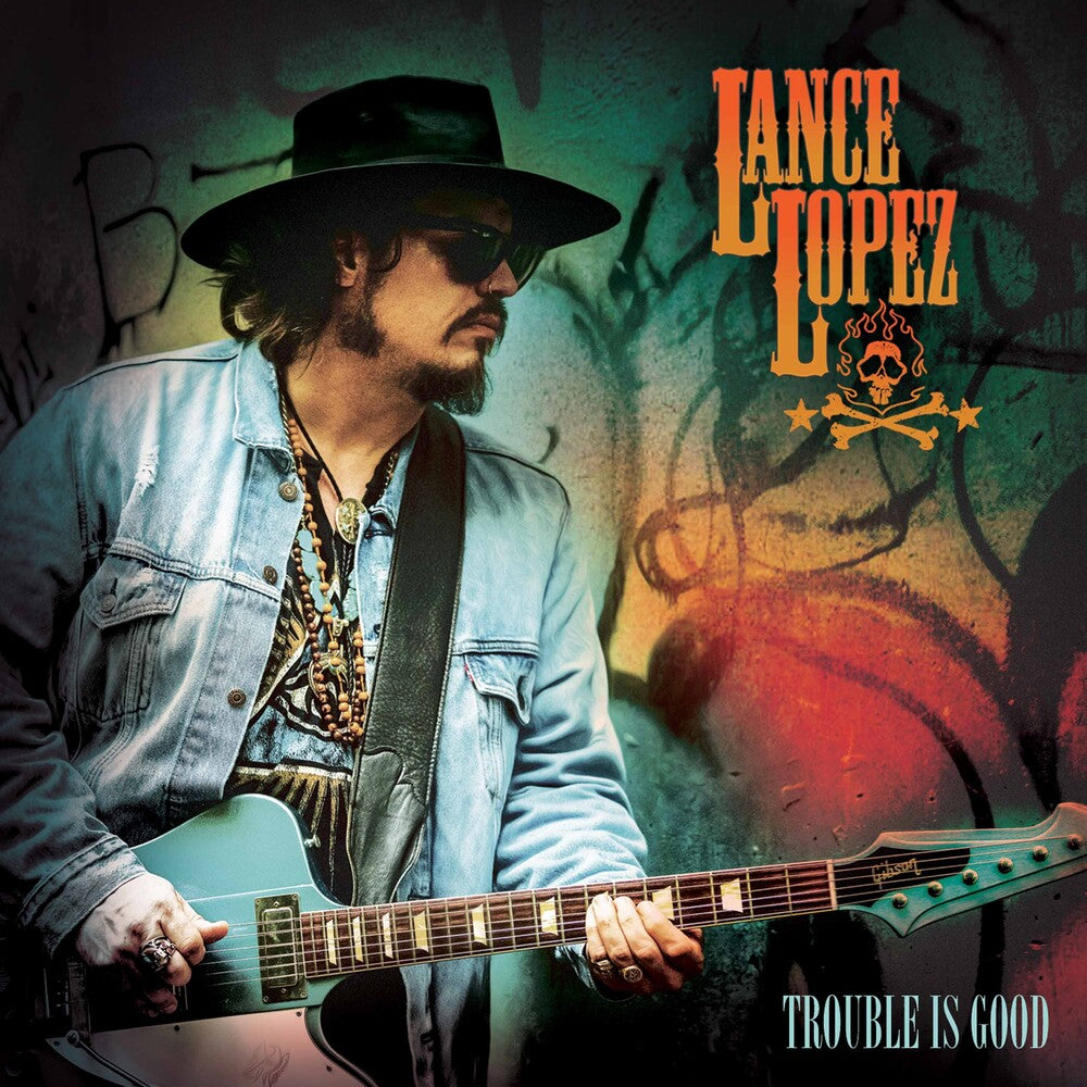 the album cover for Lance Lopez - Trouble Is Good
