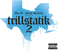 the album cover for Bun B & Statik Selektah - Trillstatik 2
