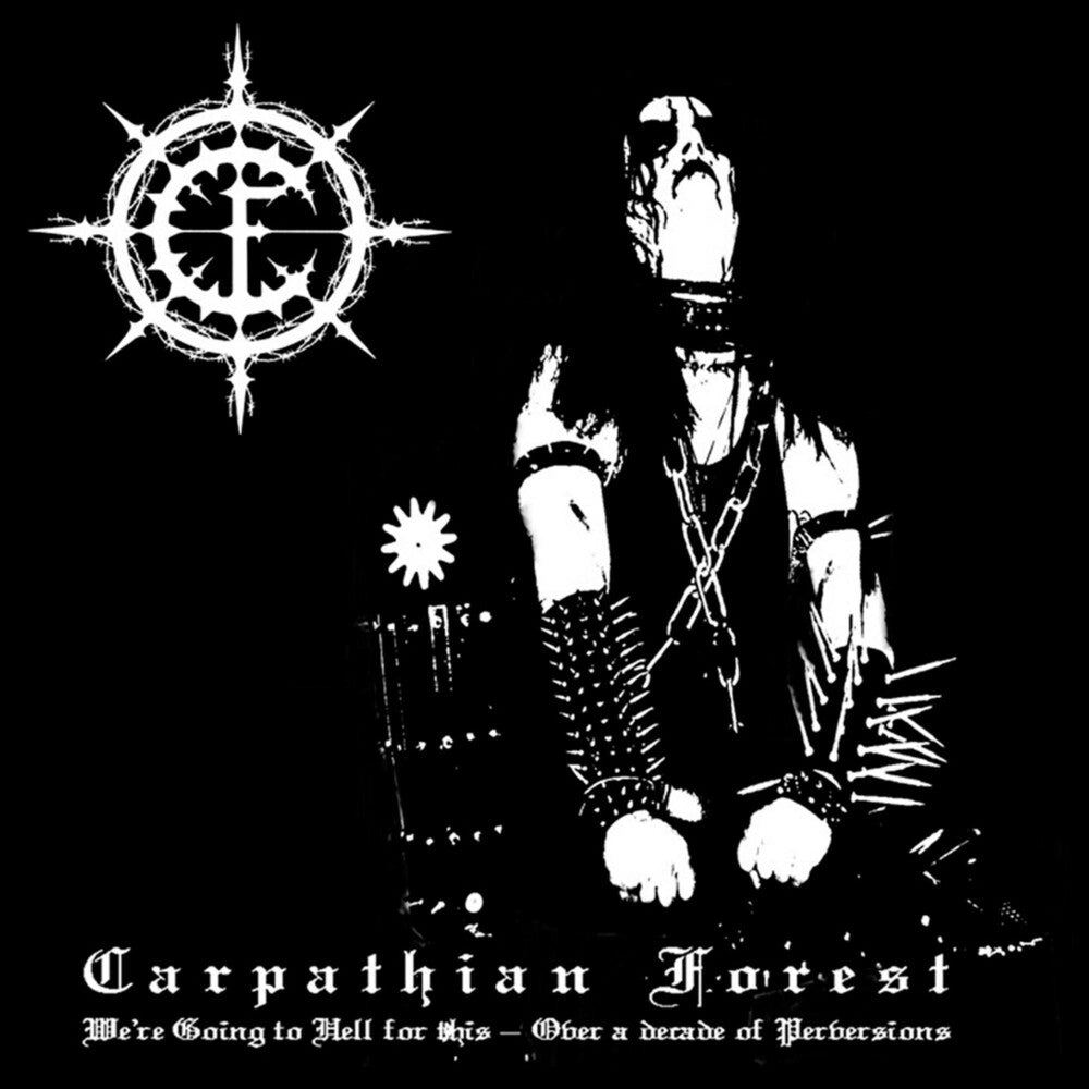 the album cover for Carpathian Forest - We're Going To Hell For This