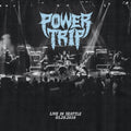 the album cover for Power Trip - Live In Seattle [Indie Exclusive Limited Edition Cloudy Clear LP]