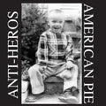 the album cover for Anti Heros - American Pie