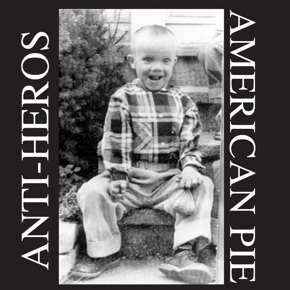 the album cover for Anti Heros - American Pie