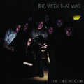 the album cover for Week That Was - Week That Was [Clear Vinyl] (Aniv)