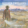 the album cover for Kitchen Dwellers - Ghost In The Bottle - Green [Colored Vinyl] (Grn)