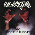 the album cover for S.A. Slayer - Go For The Throat (Spla)