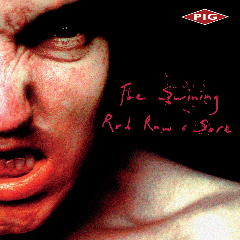 the album cover for Pig - Swining / Red, Raw & Sore