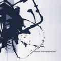 the album cover for Underworld - Second Toughest In The Infants: Remastered [Deluxe Edition]