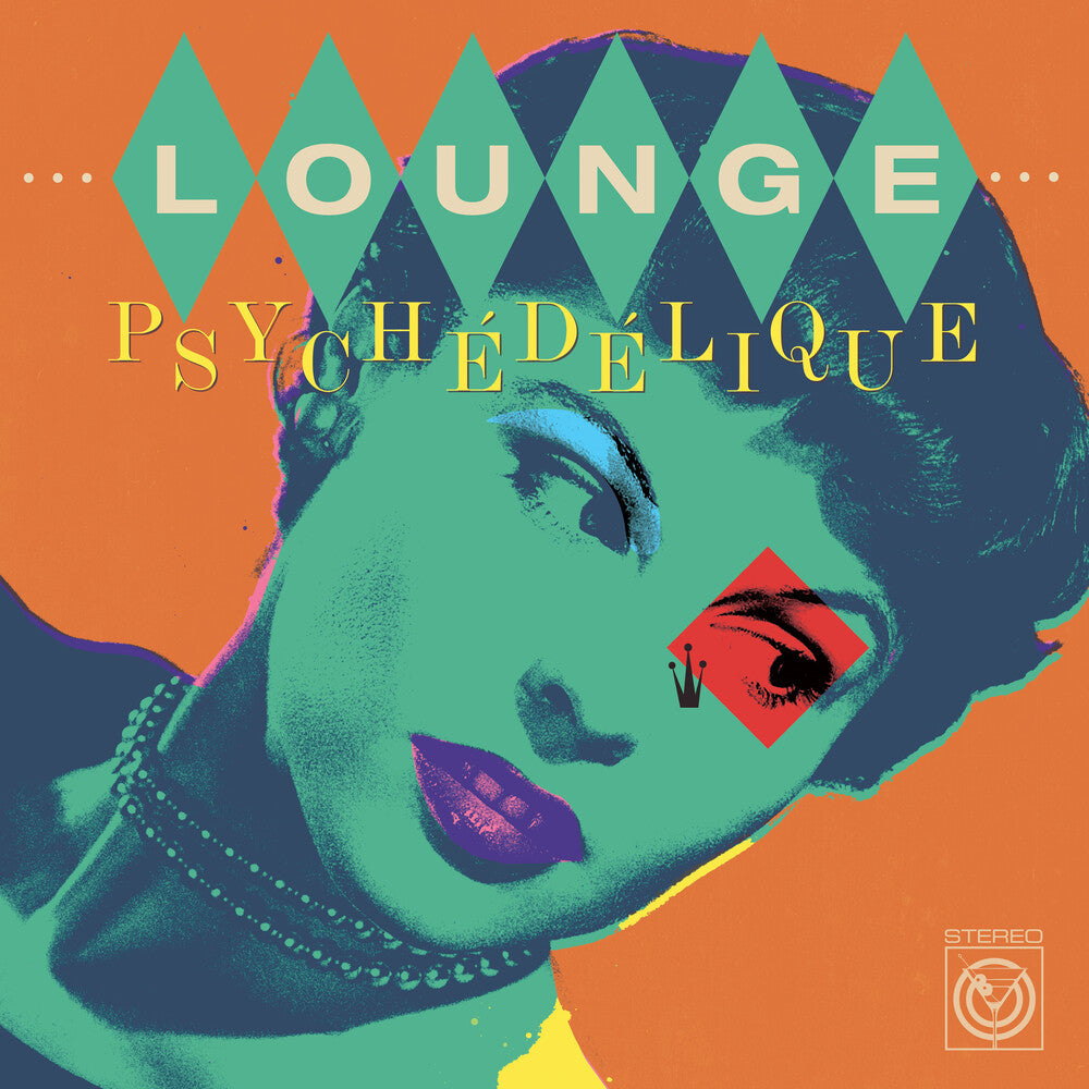 the album cover for Lounge Psychedelique (Best Of Lounge & Exotica) - Lounge Psychedelique (Best Of Lounge & Exotica)