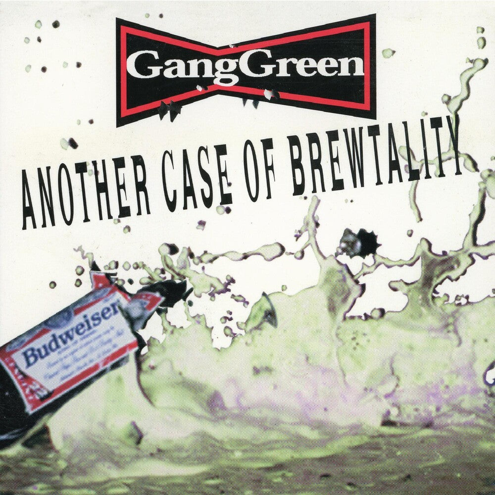 the album cover for Gang Green - Another Case Of Brewtality