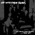 the album cover for Off With Their Heads - All Things Move Towards Their End
