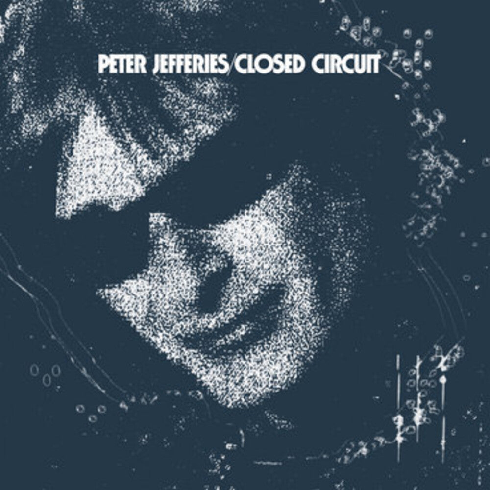 the album cover for Peter Jefferies - Closed Circuit