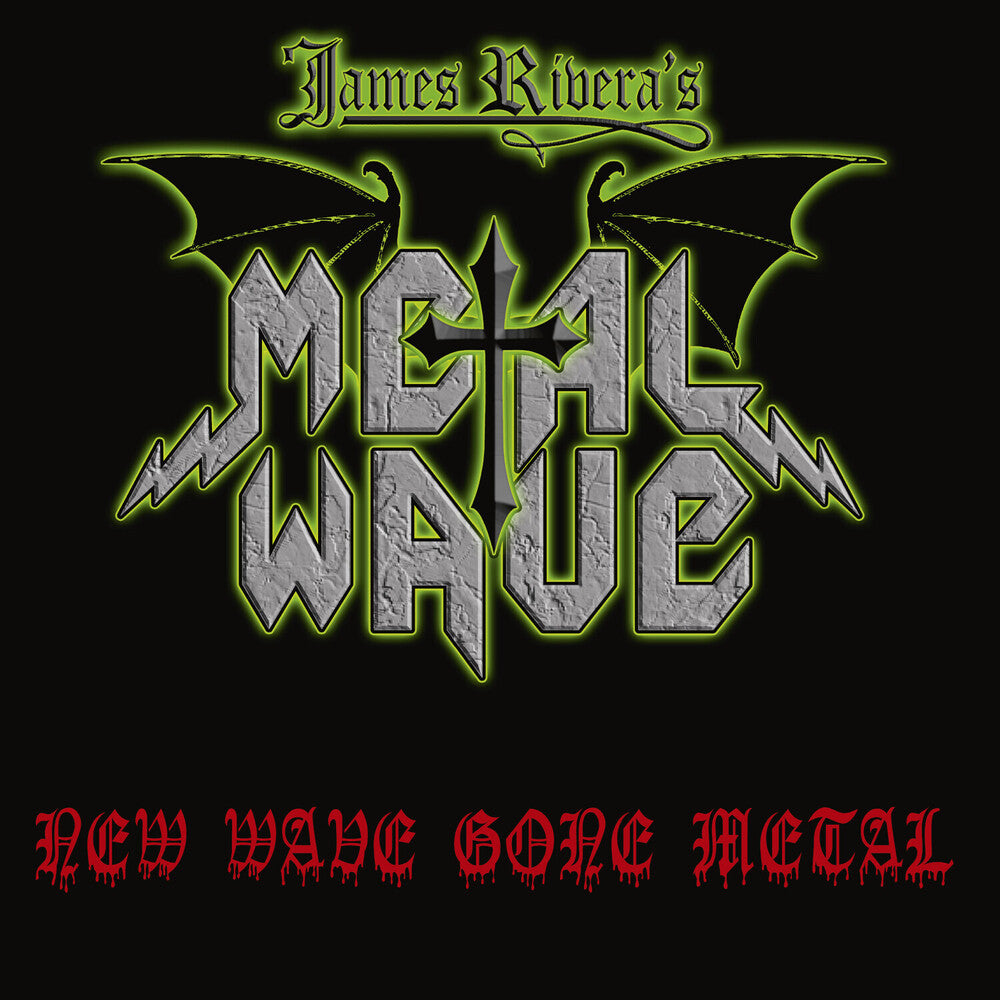 the album cover for James Rivera  Metal Wave - New Wave Gone Metal [Digipak]