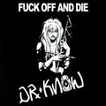 the album cover for Dr. Know - Fuck Off & Die - Red [Colored Vinyl] (Red)