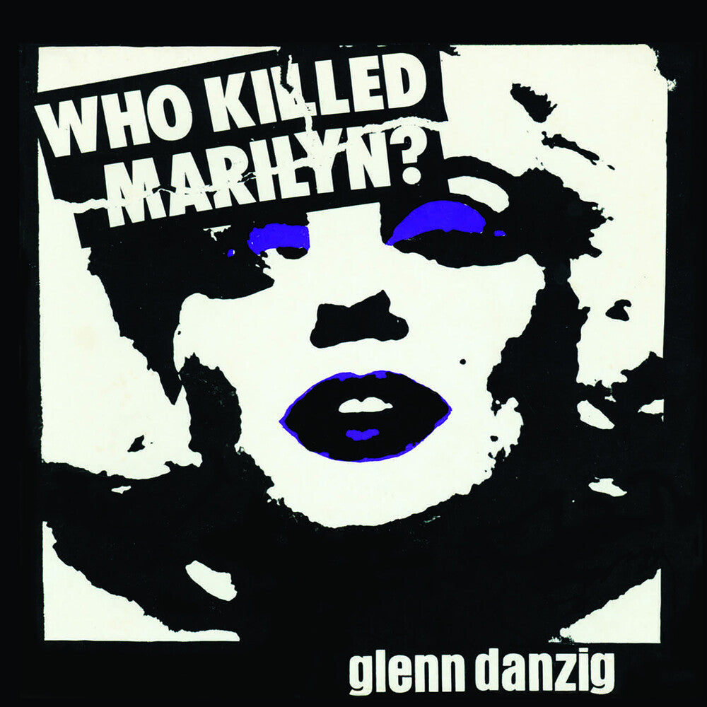 the album cover for Glenn Danzig - Who Killed Marilyn? (Pict)