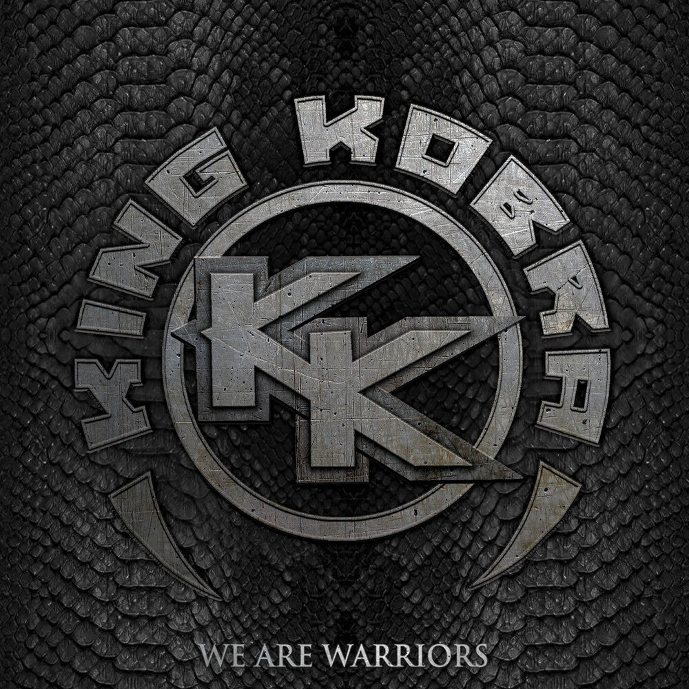 the album cover for King Kobra - We Are Warriors (Bonus Tracks)
