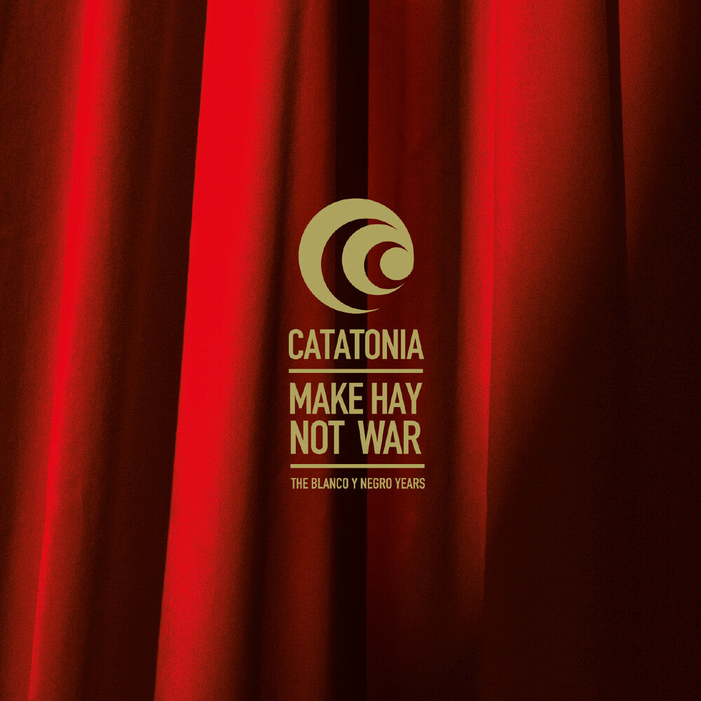 the album cover for Catatonia - Make Hay Not War: The Blanco Y Negro Years (Box)