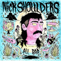 the album cover for All Bad - Nick Shoulders  [Indie Exclusive] Pink [Colored Vinyl] (Ofv) (Pnk) [Indie Exclusive]