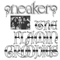 the album cover for Flamin' Groovies - Sneakers - Clear Blue (Blue) [Colored Vinyl] [Clear Vinyl]