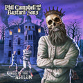 the album cover for Phil Campbell  / Bastard Sons - Kings Of The Asylum