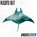 the album cover for Kash'd Out - Undercover [Colored Vinyl] (Wht)