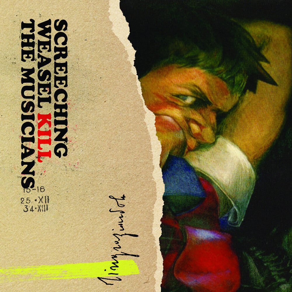 the album cover for Screeching Weasel - Kill The Musicians