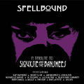 the album cover for Spellbound - A Tribute To Siouxsie / Various - Spellbound - A Tribute To Siouxsie / Various