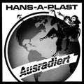 the album cover for Hans-A-Plast - Ausradiert