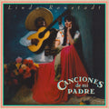 the album cover for Linda Ronstadt - Canciones de mi Padre [2023 Reissue LP]