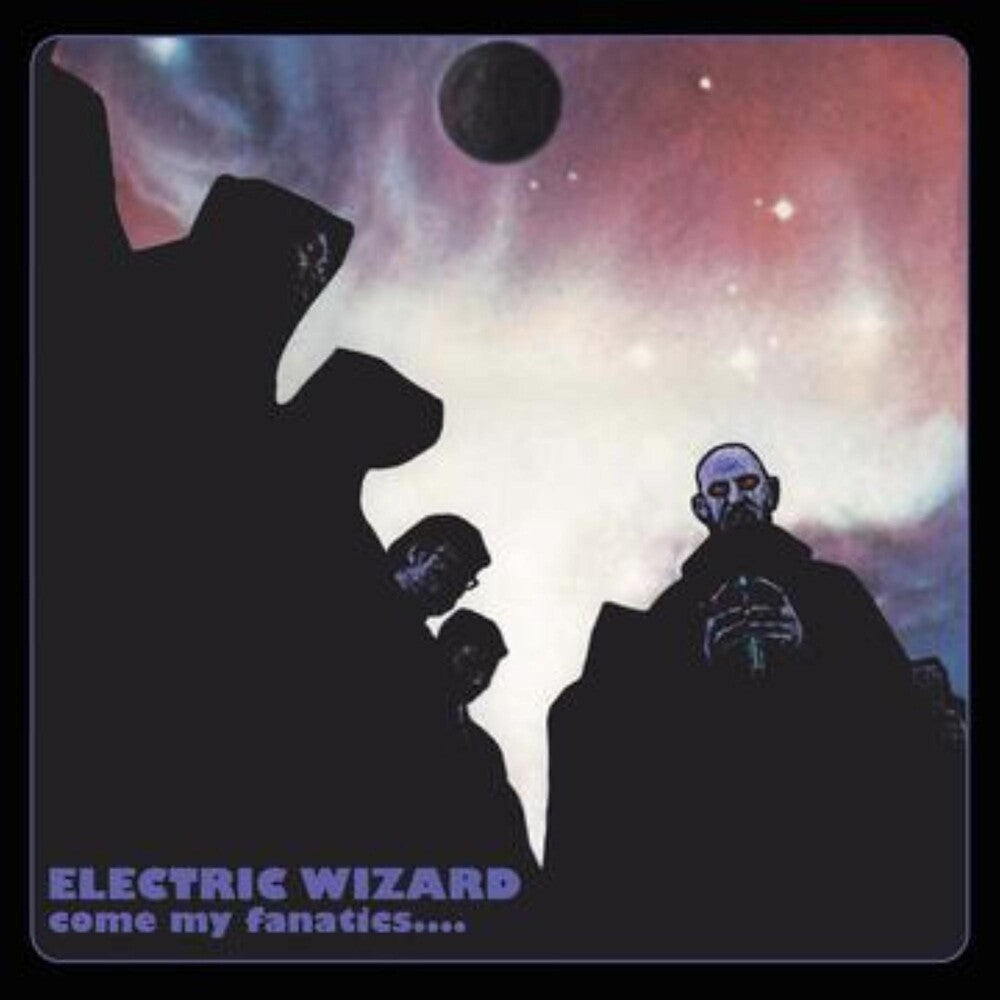 the album cover for Electric Wizard - Come My Fanatics [Clear Vinyl] (Grn)