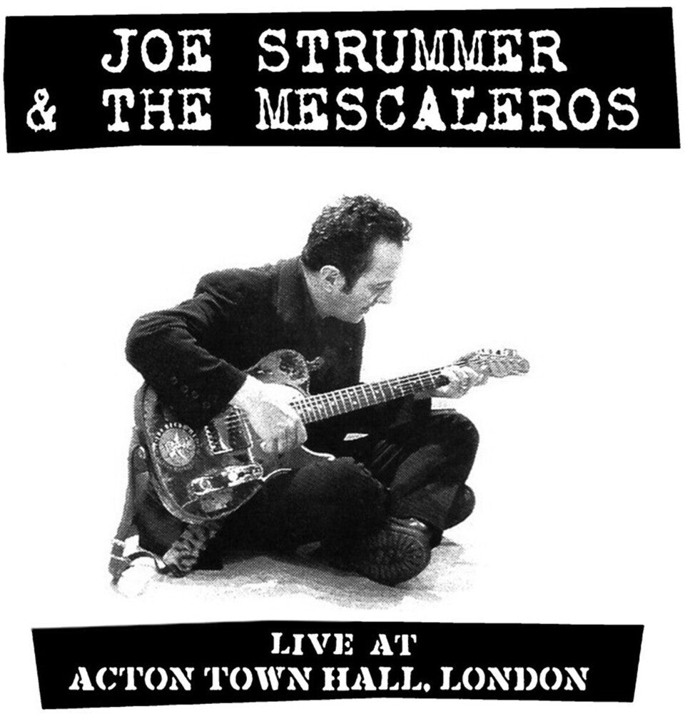 the album cover for Joe Strummer  & The Mescaleros - Live At Acton Town Hall