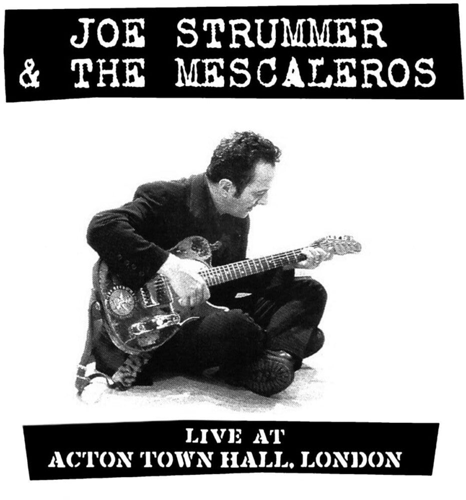 the album cover for Joe Strummer  & The Mescaleros - Live At Acton Town Hall
