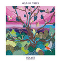 the album cover for Held By Trees - Solace (Uk)