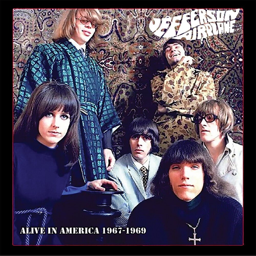 the album cover for Jefferson Airplane - Alive In America 1967-1969 [Deluxe] (Org) [Remastered]