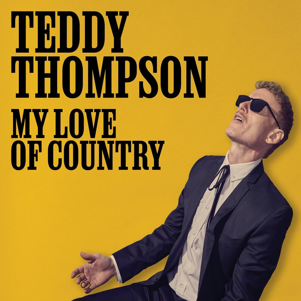 the album cover for Teddy Thompson - My Love Of Country