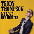 the album cover for Teddy Thompson - My Love Of Country