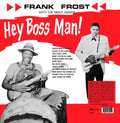 the album cover for Frank Frost  / Night Hawks - Hey Boss Man