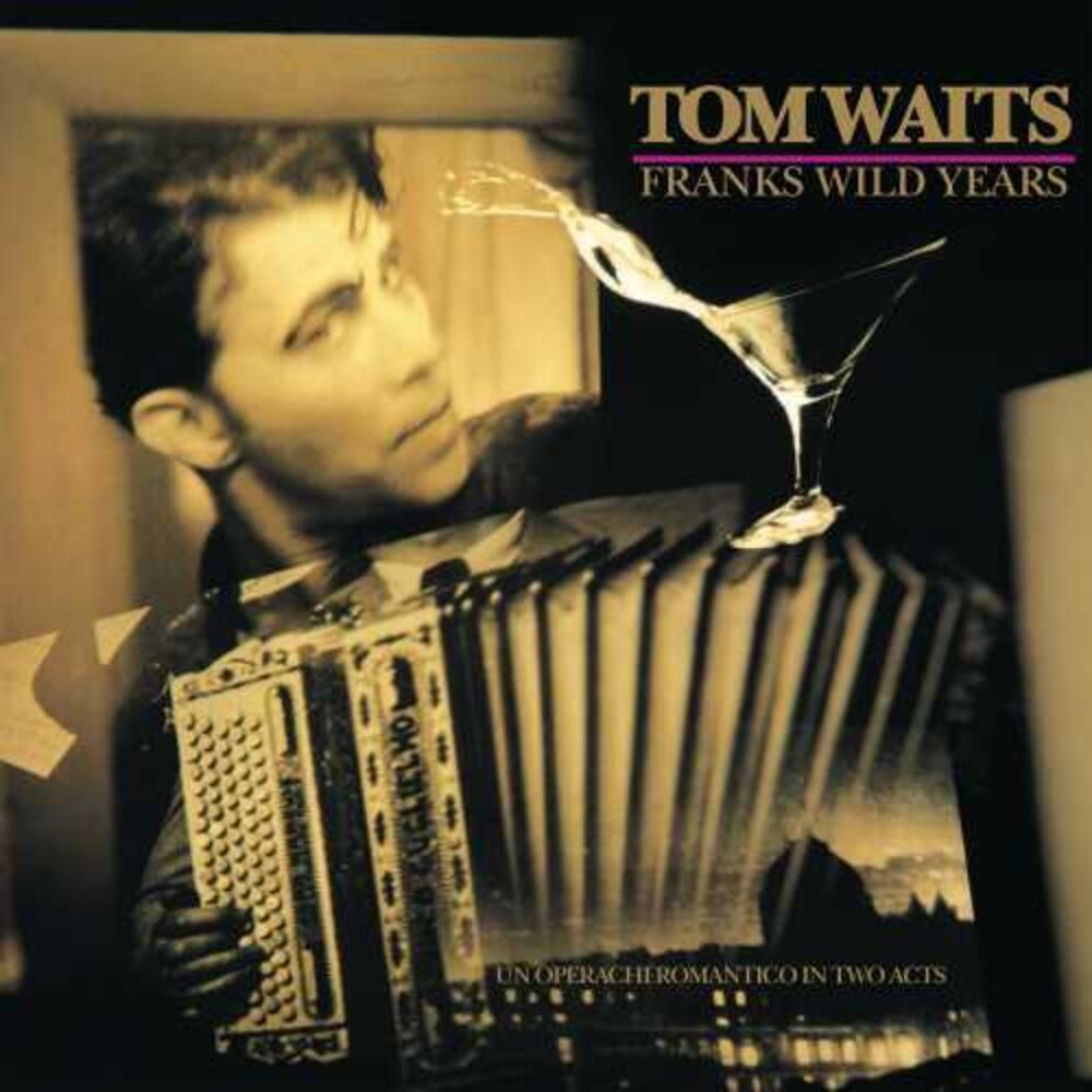 the album cover for Tom Waits - Franks Wild Years: Remastered Edition