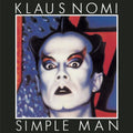 the album cover for Klaus Nomi - Simple Man [Digipak] (Can)