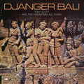 the album cover for Tony Scott  & The Indonesian Allstars - Djanger Bali
