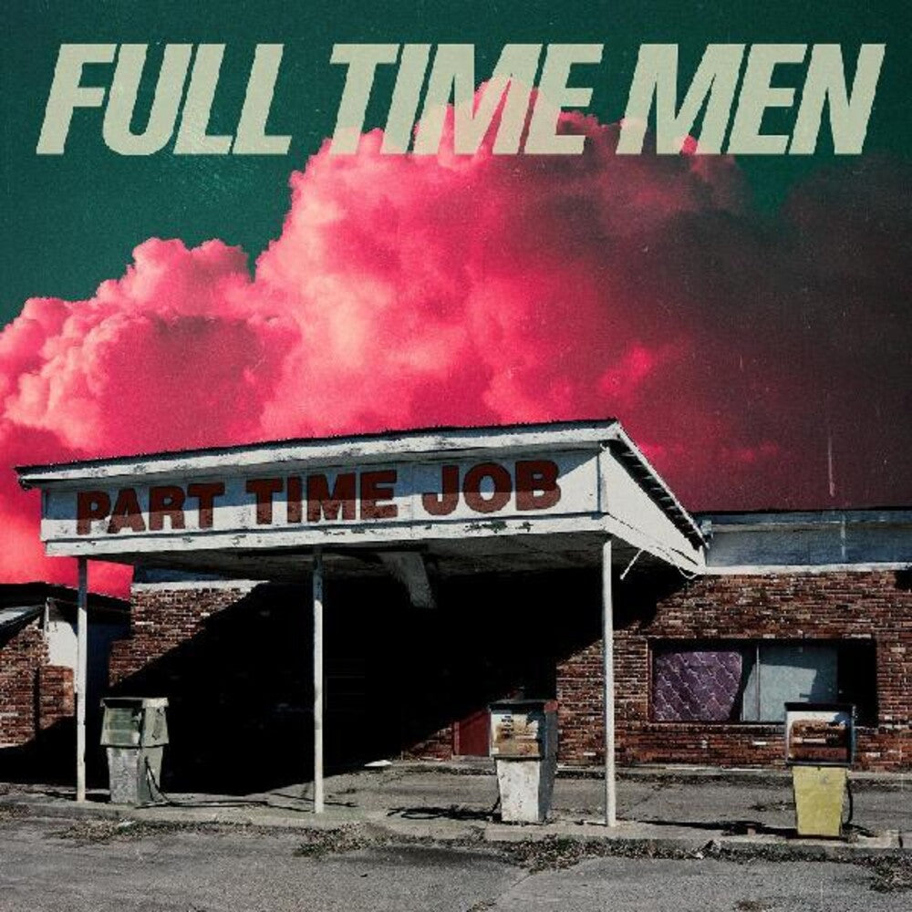 the album cover for Full Time Men - Part Time Job