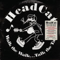 the album cover for Headcat - Walk The Walk... Talk The Talk