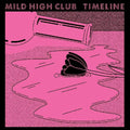 the album cover for Mild High Club - Timeline (Blk) (Blue) [Colored Vinyl] (Pnk) (Wht) (Spla)
