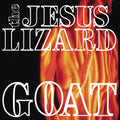 the album cover for Jesus Lizard - Goat - White [180 Gram] [Remastered] [Reissue]