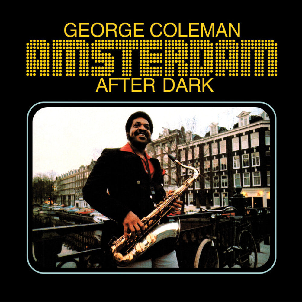 the album cover for George Coleman - Amsterdam After Dark [180 Gram] [Reissue]