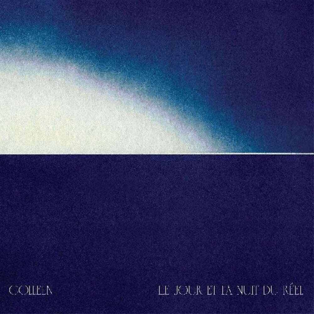 the album cover for Colleen - Le Jour Et La Nuit Du Reel