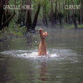 the album cover for Danielle Howle - Current
