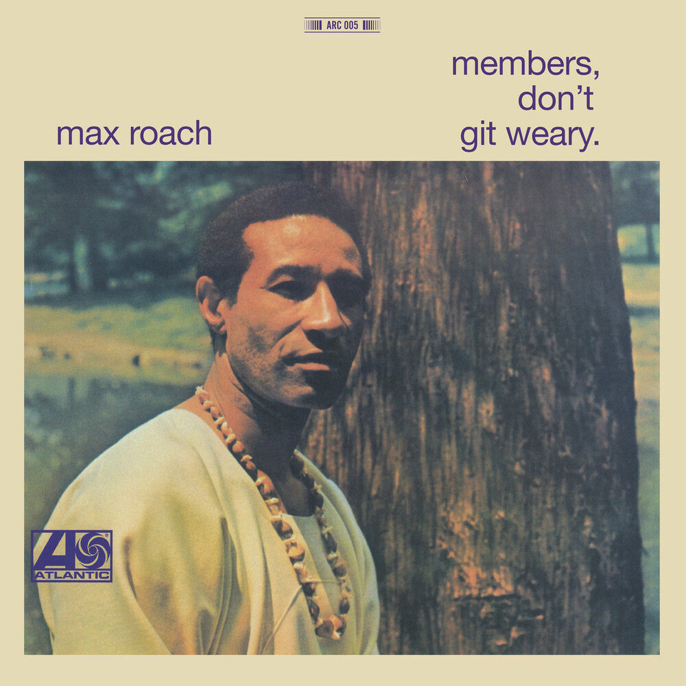 the album cover for Max Roach - Member Don't Git Weary [180 Gram]