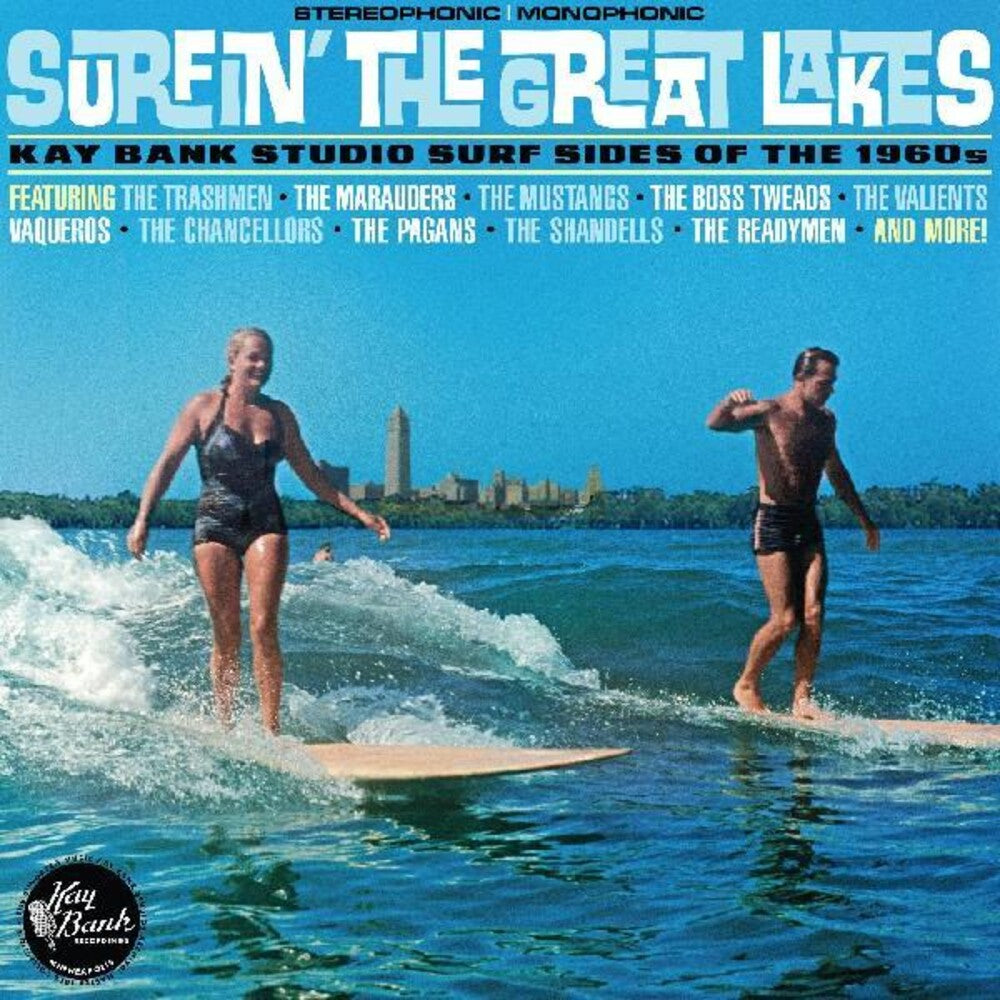 the album cover for Surfin The Great Lakes: Kay Bank Studio Surf / Var - Surfin The Great Lakes: Kay Bank Studio Surf / Var